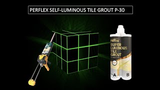 PERFLEX Self Luminous Tile Grout P30 can be shining in the night dark place More Dark More Shining [upl. by Munt]