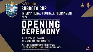 63RD EDITION SUBROTO CUP INT FOOTBALL TOURNAMENT  OPENING CEREMONY  DR AMBEDKAR STADIUM DELHI [upl. by Bedad]