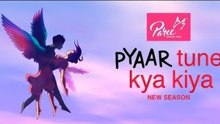 Ptkk New Episode 2024  pyar tune kya kiya episode 14  school Love Story  Pyaar Tune kya kiya [upl. by Niawat]