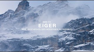 Eiger – Eine Geschichte des modernen Alpinismus [upl. by Nivad55]