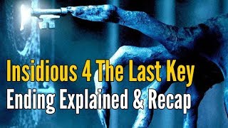 INSIDIOUS THE LAST KEY 2018 STORY EXPLAINED [upl. by Hooke594]