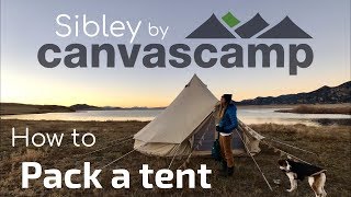 How to Pack up a Sibley Bell Tent  CanvasCamp [upl. by Arinayed]