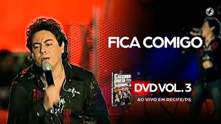 Calcinha Preta  Fica Comigo AoVivoEmRecife DVD Vol 3 [upl. by Urbano]