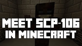 Meet SCP106 in Minecraft [upl. by Godred818]