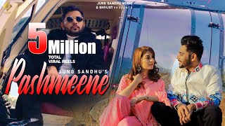 Pashmeene Full Song  Jung Sandhu  Latest Punjabi songs Thand de a chalde Mahine goriye [upl. by Perusse]