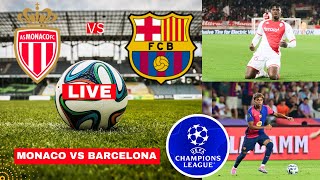 Monaco vs Barcelona 21 Live Stream Champions League Football Match Score Highlights UCL Vivo [upl. by Hameerak]