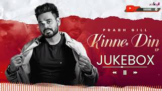 Prabh Gill  Kinne Din  Latest Punjabi Song 2024  punjabisong prabhgill prabhgillmusic [upl. by Brunhild707]