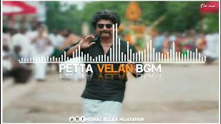 🎼Petta velan Bgm🎧 [upl. by Wash]