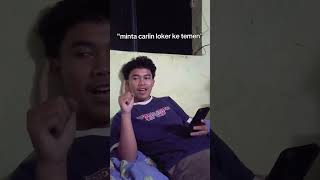 cari loker ke temen🗿 youtubeshorts trending trendingshorts viralvideo videolucu [upl. by Sinnard]