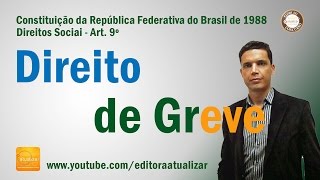 CF88  Art 9° Direito de Greve [upl. by Karlee]