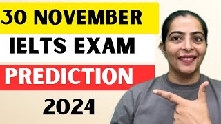 30 November IELTS Exam Prediction 2024 By IELTS Fever [upl. by Alurta]