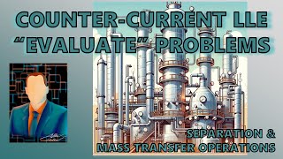 243 quotEvaluatequotType Problems for CounterCurrent LLE [upl. by Rozanna]