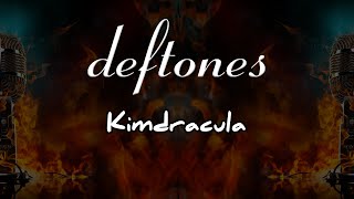 deftones  kimdracula  karaoke [upl. by Isabelle]