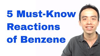 Organic Chemistry 5 MustKnow Reactions of Benzene [upl. by Philps]