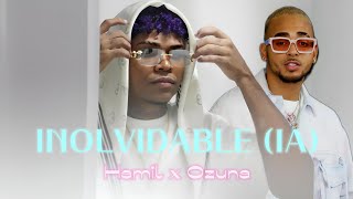 Hamil x Ozuna IA  Inolvidable Video Oficial ES QUE TU ME GUSTAS MAS DE LO NORMAL OZUNA [upl. by Grimbly441]