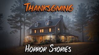 3 Scary TRUE Thanksgiving Horror Stories [upl. by Ettennad]