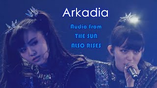 BABYMETAL  Arkadia  Live at BABYMETAL AWAKENS  The Sun Also Rises Audio [upl. by Blumenthal262]