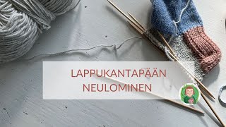 Kantapään neulominen  Lappukantapään neuleohje [upl. by Anele]