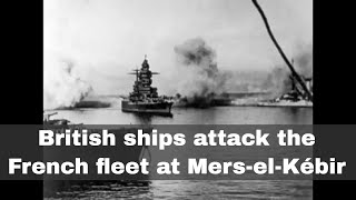 3rd July 1940 British navy attacks the French fleet at MerselKébir [upl. by Ohce]