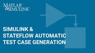 Simulink and Stateflow Automatic Test Case Generation [upl. by Rutledge389]