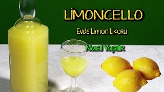 Evde Limoncello Yapımı İtalyan Usulü [upl. by Aicrag494]