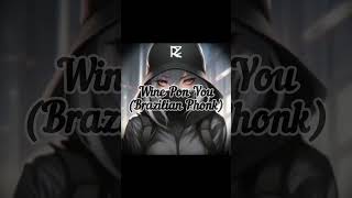 Wine Pon YouTube Brazilian Phonk music Song phonk [upl. by Ibrek871]