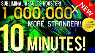 🎧 SUBLIMINAL RESULTS BOOSTER GET RESULTS IN 10 MINUTES 1000000x MORE STRONGER 😱 [upl. by Ajiat]