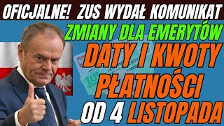 🚨 OFICJALNE ZUS WYDAŁ KOMUNIKAT ZMIANY DLA EMERYTÓW OD 4 LISTOPADA 2024 👉 SPRAWDŹ DATY I KWOTY PŁA [upl. by Aisa642]