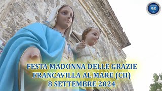 Festa Madonna delle Grazie  Francavilla al Mare CH 8092024 ABRUZZO event church travel [upl. by Favianus]