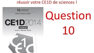 Correction du CE1D Sciences de 2014 en vidéo  Question 10 [upl. by Fan492]