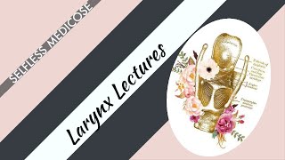 LARYNX lecture 21 CANCER OF LARYNX important topic in detail [upl. by Haisoj631]