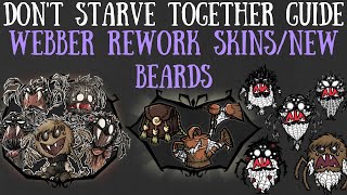 Webber Rework Skins Showcase  NEW BEARD SKINS  Dont Starve Together [upl. by Tonkin522]