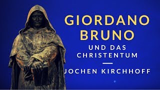 Giordano Bruno und das Christentum [upl. by Wanfried259]