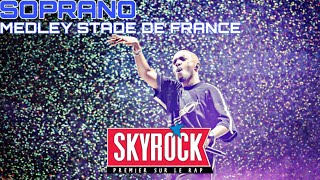 Soprano  Medley Stade De France Version Skyrock [upl. by Auahsoj]