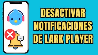 👉😱 COMO DESACTIVAR LAS NOTIFICACIONES DE LARK PLAYER 🔕 [upl. by Denny295]