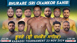 🔴LIVE BHURARE CHAMKOR SAHIB KABADDI CUP 23 NOV 2024 BY PUNJABILIVETVCOM [upl. by Aratal]