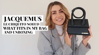 JACQUEMUS LE CHIQUITO NOEUD BAG UNBOXING amp WHAT FITS IN MY BAG  jessmsheppard [upl. by Acul]