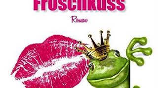 Froschkuss Hörbuch von Jo Berlin [upl. by Derian]