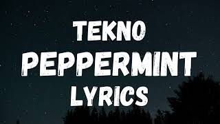 Tekno  Peppermint Lyrics KARAOKE VERSION [upl. by Lehman61]