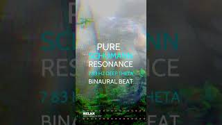 🌎 Pure Schumann Resonance Earths Ohm 783 Hz Deep Theta Binaural Beat for Deep Breathe shorts [upl. by Giselle888]