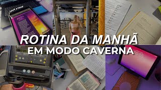 Minha ROTINA da MANHÃ em MODO CAVERNA  focando em 3 pilares essenciais [upl. by Torr]