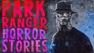 30 Scary Park Ranger amp State Park Horror Stories [upl. by Ezeerb]