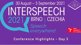 Interspeech 2021  Conference Highlights  Day 3 [upl. by Nnasus204]