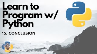 Conclusion  Python 3 Programming Tutorial p15 [upl. by Ingvar31]