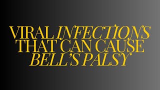 Viral infections that can cause Bells palsy facial nerve palsy [upl. by Nylacaj]