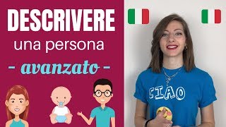 DESCRIVERE una Persona in ITALIANO Corpo Capelli Occhi Orecchie e Naso LEZIONE AVANZATA 😰 [upl. by Hesky]