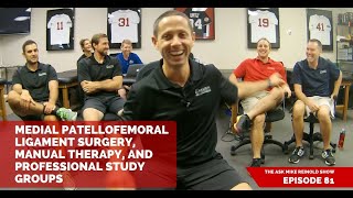 Medial Patellofemoral Ligament Surgery Manual Therapy and Professional Study Groups [upl. by Ennaisoj]