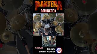 PANTERA  DOMINATION  DRUM COVER  Bosphorus Cymbals shorts 09 [upl. by Aryek]