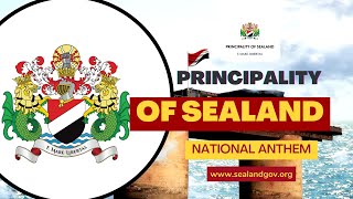 Principality of Sealand National Anthem [upl. by Snah]