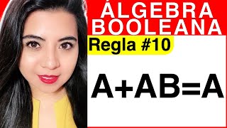 REGLAS DEL ÁLGEBRA DE BOOLE  Regla 10 Explicación AABA [upl. by Gerita]